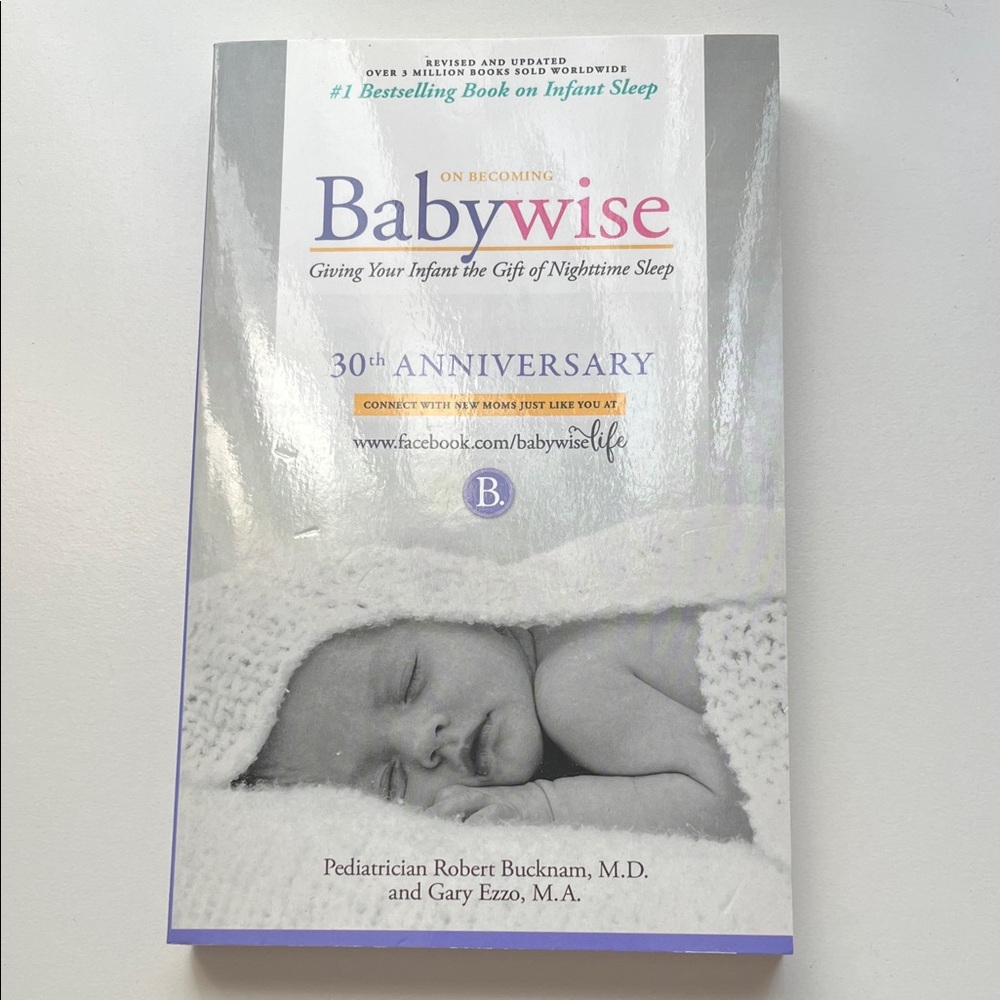 On Becoming Babywise - Giving Your Infant the Gift of Nighttime Sleep